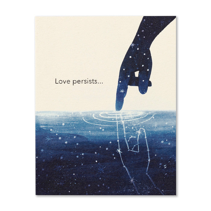 Sympathy Card - Love Persists . . .